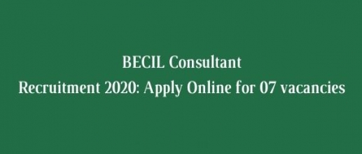 BECIL Consultant Recruitment 2020: Apply Online for 07 vacancies for Senior Consultant