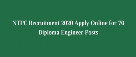 NTPC Recruitment 2020 Apply Online for 70 Diploma Engineer Posts