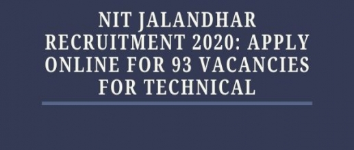 NIT Jalandhar Recruitment 2020: Apply Online for 93 vacancies
