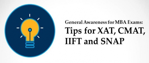 General Awareness for MBA Exams: Tips for XAT, CMAT, IIFT and SNAP