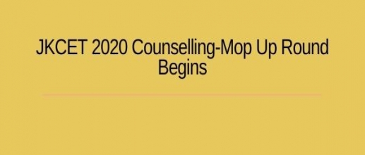 JKCET 2020 Counselling-Mop Up Round Begins