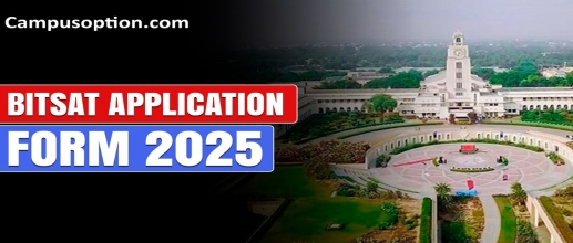 BITSAT 2025 Session 2 Registration Started : Check Dates, Application Form and Process