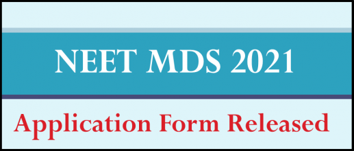 NEET MDS 2021 Application Form Released
