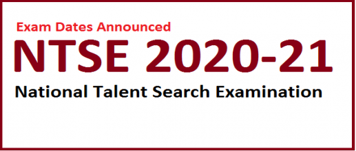 NTSE 2020-21 Exam Dates Announced