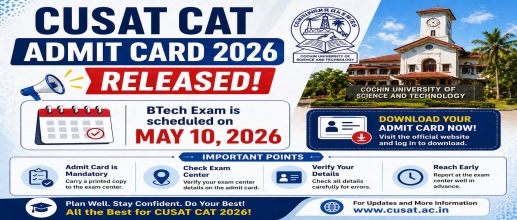 CUSAT CAT Admit Card 2026 Released, BTech Exam is scheduled on May 10