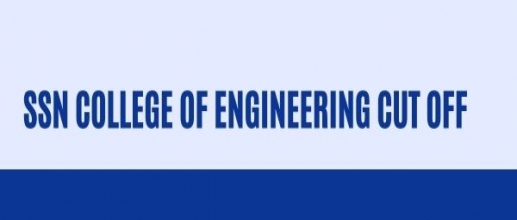 SSN College of Engineering Cut off