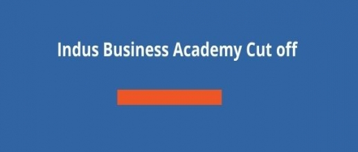 Indus Business Academy Cut off 